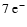 $7\ \rm e^{-}$