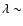 $\lambda \sim$