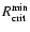 $R^{\rm min}_{\rm crit}$