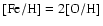 $\rm [Fe/H]=2[O/H]$