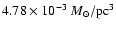 $4.78\times 10^{-3}~{M}_{\odot}/{\rm pc}^3$