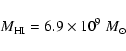 \begin{displaymath}M_{\rm HI}=6.9\times10^9~{M}_{\odot}
\end{displaymath}