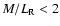 $M/L_{\rm R}<2$