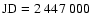 $\rm JD=2~447~000$