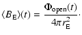$\displaystyle %
\langle B_{\rm E}\rangle(t) = \frac {\Phi_{\rm open}(t)} {4\pi r^2_{\rm E}}\cdot$