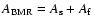 $A_{\rm BMR}=A_{\rm
s}+A_{\rm f}$