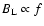 $B_{\rm L}\propto
f$