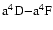 ${\rm a}^4{\rm D}{-}{\rm a}^4{\rm F}$
