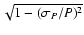 $\sqrt{1-(\sigma_P/P)^{2}}$