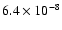 $6.4\times 10^{-8}$