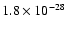 $1.8 \times 10^{-28}$
