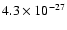 $4.3 \times 10^{-27}$