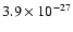 $3.9 \times 10^{-27}$