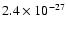 $2.4 \times 10^{-27}$