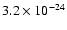 $3.2 \times 10^{-24}$