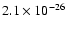 $2.1 \times 10^{-26}$