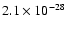 $2.1 \times 10^{-28}$