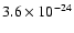 $3.6 \times 10^{-24}$