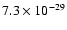 $7.3 \times 10^{-29}$