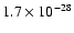 $1.7 \times 10^{-28}$