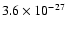$3.6 \times 10^{-27}$