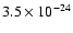 $3.5 \times 10^{-24}$