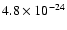$4.8 \times 10^{-24}$