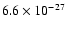 $6.6 \times 10^{-27}$