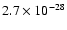 $2.7 \times 10^{-28}$