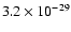 $3.2 \times 10^{-29}$
