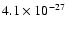 $4.1 \times 10^{-27}$