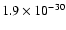 $1.9 \times 10^{-30}$