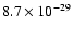 $8.7 \times 10^{-29}$