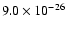 $9.0 \times 10^{-26}$