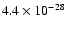 $4.4 \times 10^{-28}$