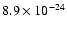 $8.9 \times 10^{-24}$