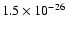 $1.5 \times 10^{-26}$