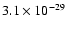 $3.1 \times 10^{-29}$