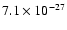 $7.1 \times 10^{-27}$