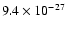 $9.4 \times 10^{-27}$