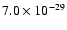 $7.0 \times 10^{-29}$