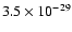 $3.5 \times 10^{-29}$