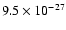 $9.5 \times 10^{-27}$