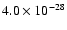 $4.0 \times 10^{-28}$