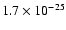 $1.7\times 10^{-25}$