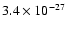 $3.4 \times 10^{-27}$