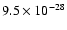 $9.5\times 10^{-28}$