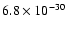 $6.8\times 10^{-30}$