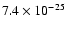 $7.4\times 10^{-25}$