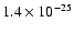$1.4\times 10^{-25}$